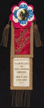Grand Sachem - John R. Voorhis - Society of Tammany or Columbian Order, 1917, in the Political and Civic Buttons and Badges Collection. Museum of the City of New York. 52.314.23.