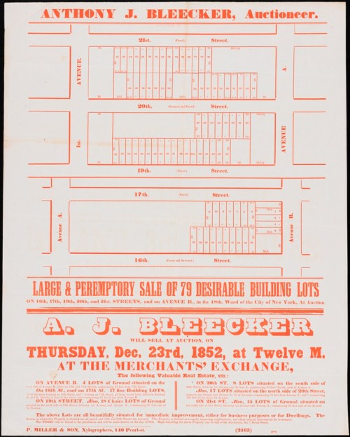 Large & Peremptory Sale of 79 Desirable Building Lots on 16th, 17th, 19th, 20th, and 21st Streets, and on Avenue B, 1852