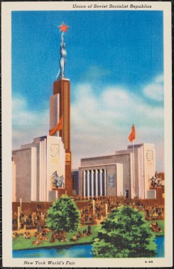 Postcard issued by Grinnell Lithographic Company. Union of Soviet Socialist Republics. New York World's Fair, Exposition Souvenir Corporation, ca. 1939. Museum of the City of New York. 88.63.17