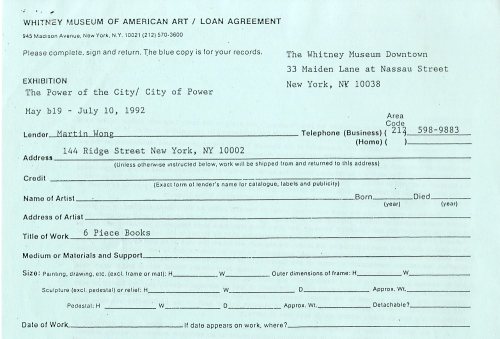 Whitney Museum of American Art Loan Agreement,  July 1992, in the Martin Wong Papers. Museum of the City of New York. folder 29.