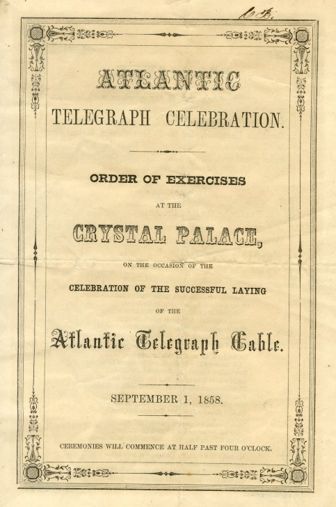 Atlantic Telegraph Celebration. Order of Excercises at the Crystal Palace, 1858, in the Collection on Civic Events. Museum of the City of New York, F2014.18.663.