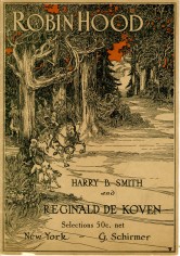 Music selections from Robin Hood. Published by G. Schirmer, 1891. Museum of the City of New York. 48.148.1.