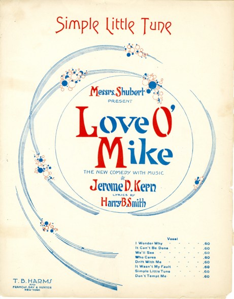 Sheet music from Love o' Mike. 1917. Museum of the City of New York. Theatrical production files.