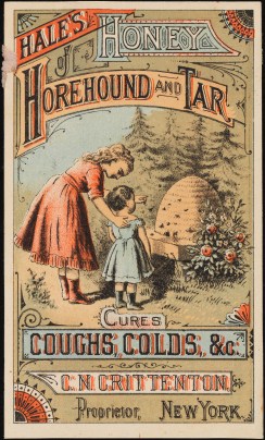 Hale's Honey of Horehound and Tar Cures Coughs, Colds, &c., ca. 1880, in the Advertising Collection. Museum of the City of New York, 40.275.239.